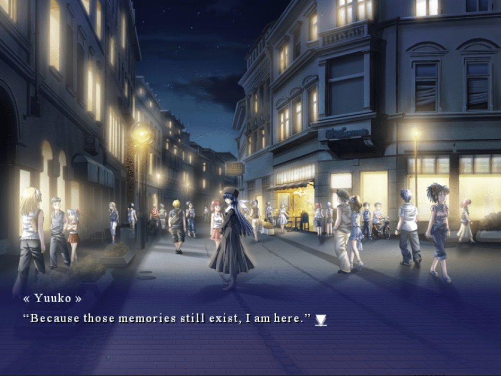 Yuuko stands alone with other people walking around nearby. Her shadow's cast in three different directions due to the lighting. She's looking backwards towards the audience/Kyousuke. She says, "Because those memories still exist, I am here."