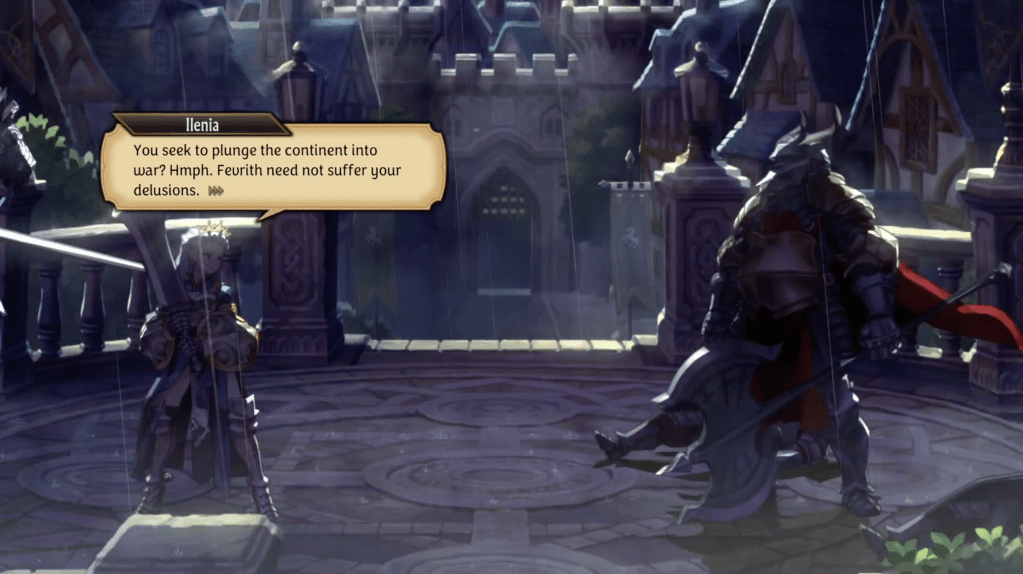 Ilenia: "You seek to plunge the continent into war? Hmph. Fevrith need not suffer your delusions."