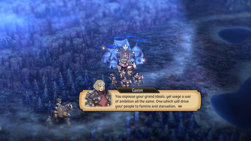 Gaston continues, "You espouse your grand ideals, yet wage a war of ambition all the same. One which will drive your people to famine and starvation."