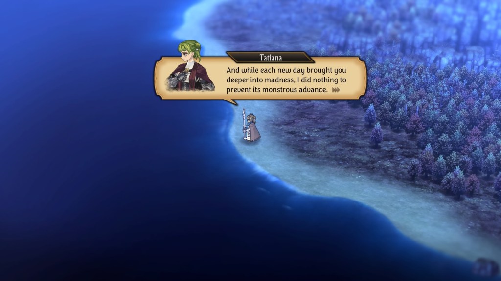 Tatiana says, "And while each day brought you deeper into madness, I did nothing to prevent its monstrous advance."