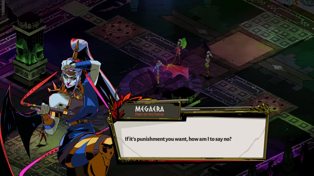 Megaera, whips out says, "If it's punishment you want, how am I to say no?"