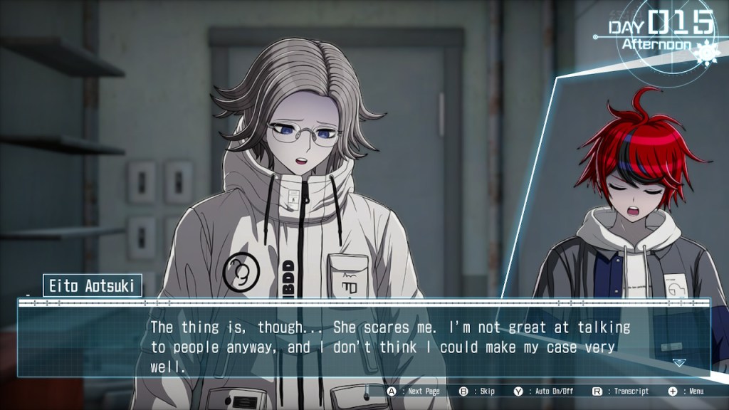 Eito looks distressed and looks down, "The thing is, though... She scares me. I'm not great at talking to people anyway, and I don't think I could make my case very well." This scene is in Takumi's room on the night of Day 15. 