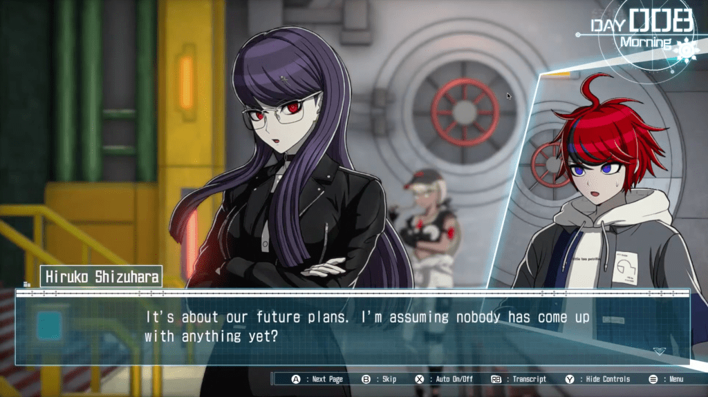 Takumi looks a bit nervous. Hiruko has her arms crossed and a fairly neutral expression as she speaks. The ends of her hair float a bit. "It's about our future plans. I'm assuming nobody has come up with anything yet?" This scene happens on the morning of Day 8. 