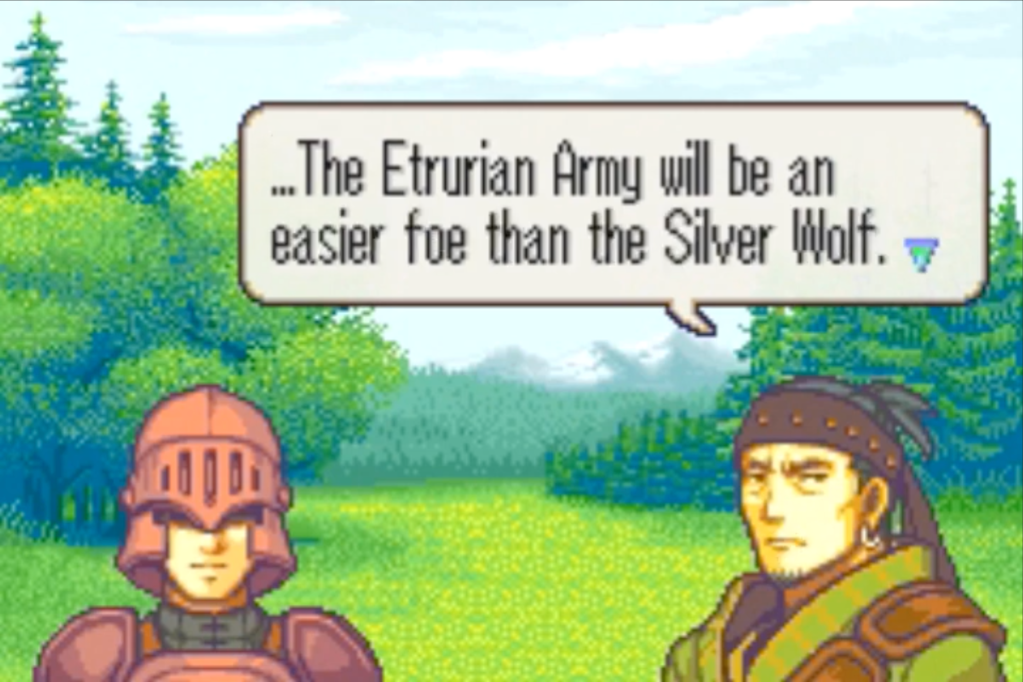Monke continues, "... The Etrurian Army will be an easier foe than the Silver Wolf. 