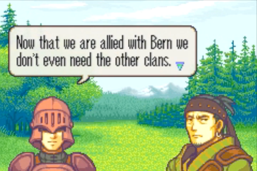Soldier says, "Now that we are allied with Bern we don't even need the other clans."